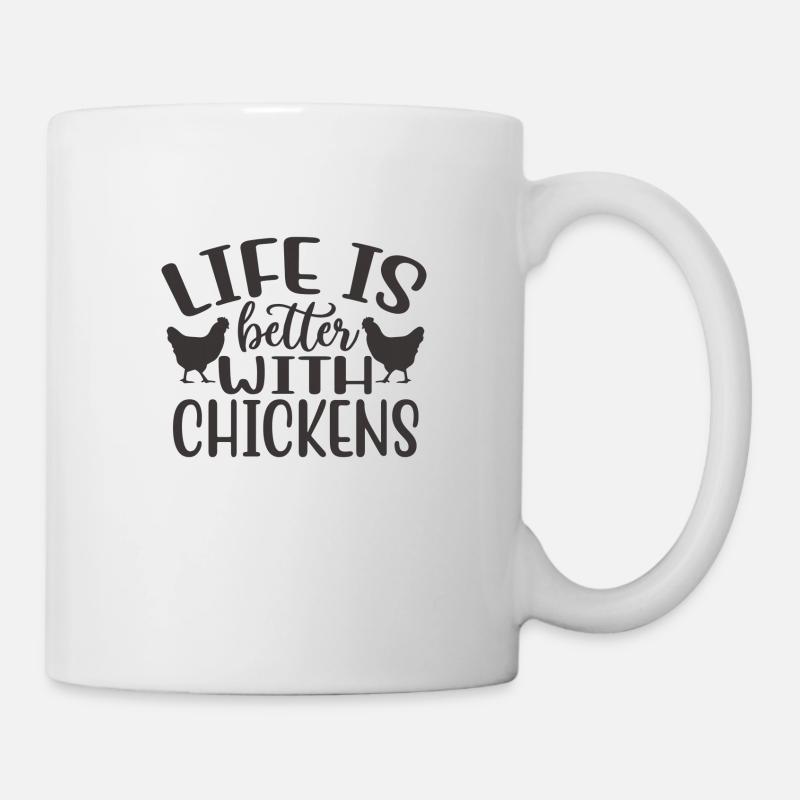 Life Is Better With Chickens - Mug - white