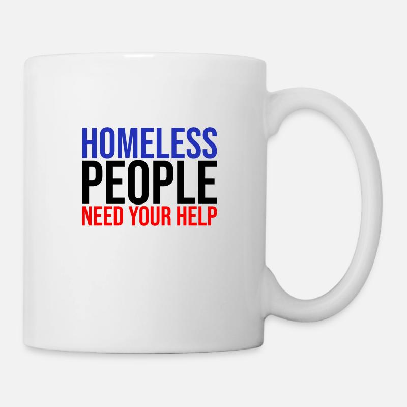 Hilf den Obdachlosen Solidarität - Tasse - Weiß