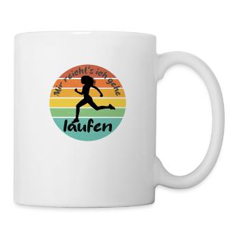 mir reicht's ich gehe laufen - Tasse - Weiß - Rechts