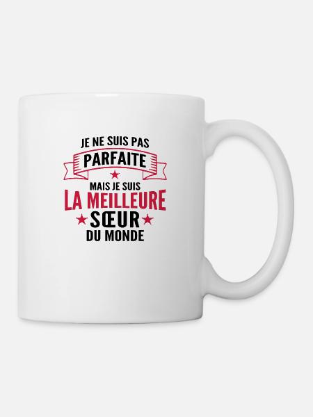 Pas parfaite mais la meilleure Sœur du monde - Mug blanc - blanc