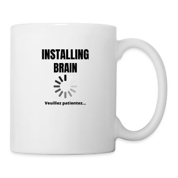 Installing brain - Tasse - Weiß - Rechts