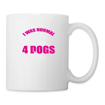 I was normal 4 dogs ago - Mug - white - Right