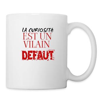 la curiosité est un vilain défaut - Mug blanc - blanc - Droite