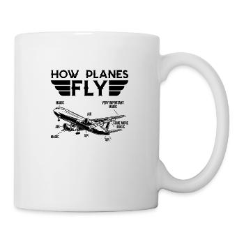 How planes fly Geschenk Pilot Flugzeug Copilot - Tasse - Weiß - Rechts