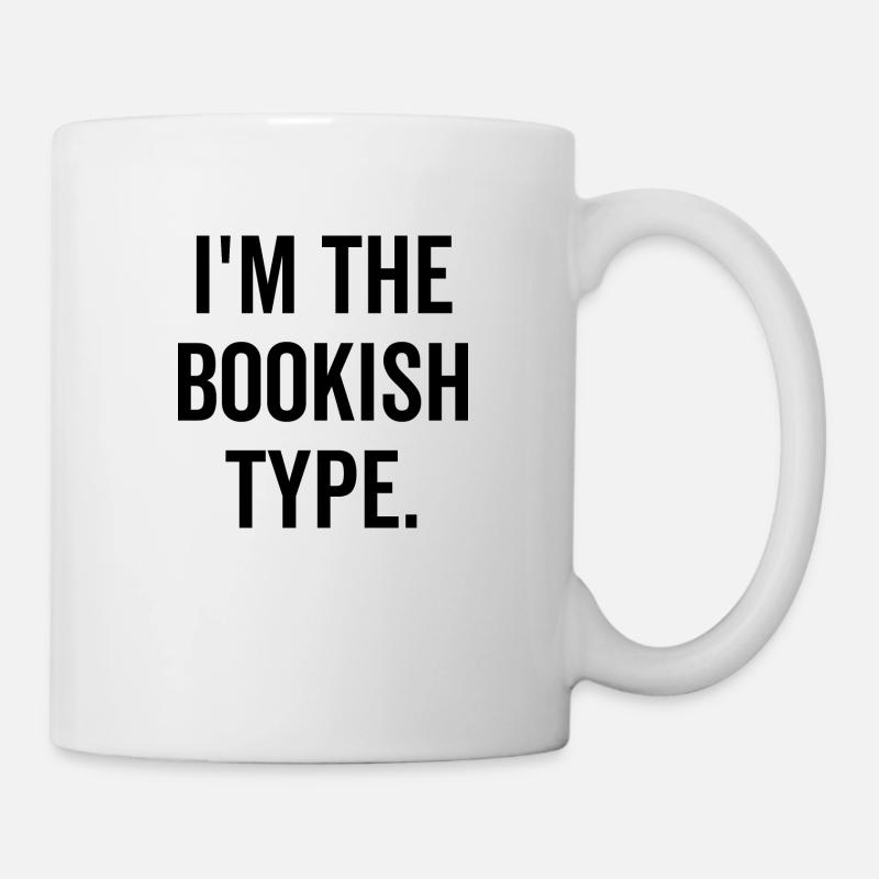 Ich bin der Bücherwurm-Typ - Tasse - Weiß