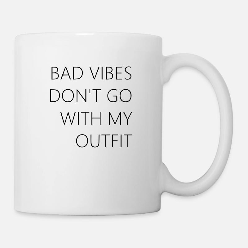 Schlechte Stimmung Outfit Gutes Gefühl Stark Glücklich - Tasse - Weiß