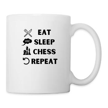 EAT SLEEP CHESS REPEAT - Tasse - Weiß - Rechts