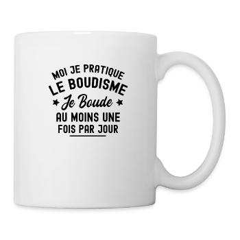 je boude au moins une fois par jour - Mug blanc - blanc - Droite