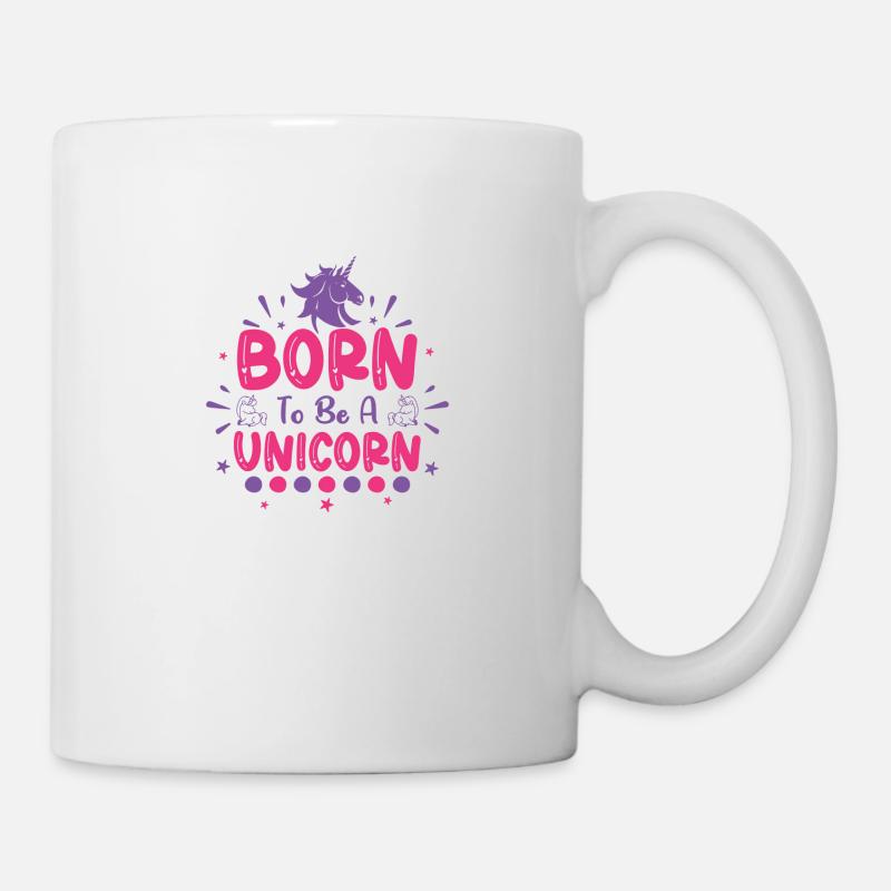 Born To Be A Unicorn 01 - Mug - white