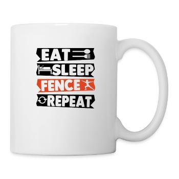Eat Sleep Fence Repeat - Tasse - Weiß - Rechts