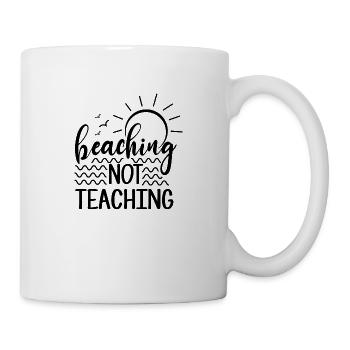 Beaching Not Teaching - Mug - white - Right