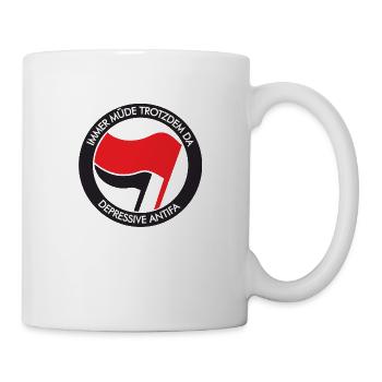 IMMER MÜDE TROTZDEM DA - DEPRESSIVE ANTIFA - Tasse - Weiß - Rechts
