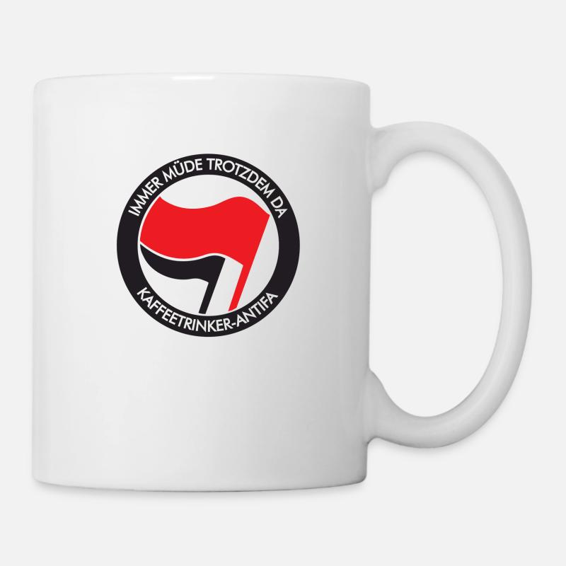 IMMER MÜDE TROTZDEM DA, KAFFEETRINKER-ANTIFA - Tasse - Weiß
