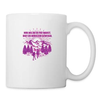 Nur wo du zu Fuß warst | Wandern Outdoor - Tasse - Weiß - Rechts