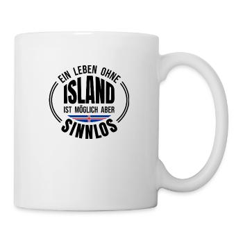 Ein Leben ohne Island ist möglich aber sinnlos - Tasse - Weiß - Rechts