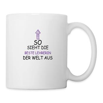 So sieht die beste lehrerin der welt aus Geschenk - Tasse - Weiß - Rechts