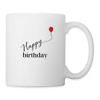 happy birthday - Tasse - Weiß - Rechts