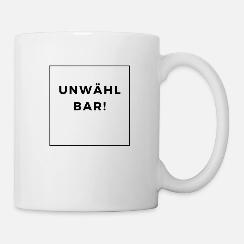 UNWÄHLBAR! - Tasse - Weiß