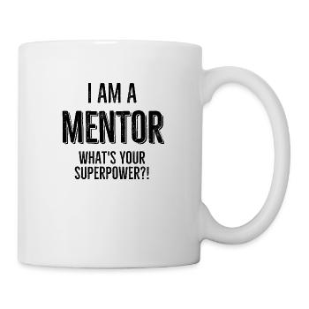 Je suis un mentor Quel est votre super-pouvoir - Mug blanc - blanc - Droite