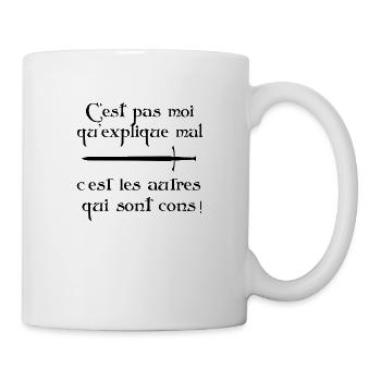 C'est pas moi qui explique mal… - Mug blanc - blanc - Droite