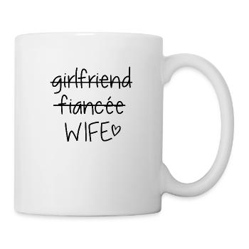 Girlfriend Fiancee Wife - Mug - white - Right