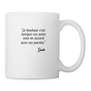 Le bonheur c est lorsque vos actes gandhi - Mug blanc - blanc - Droite