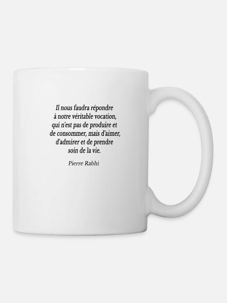 Pierre Rabhi Citation prendre soin vie - Mug blanc - blanc