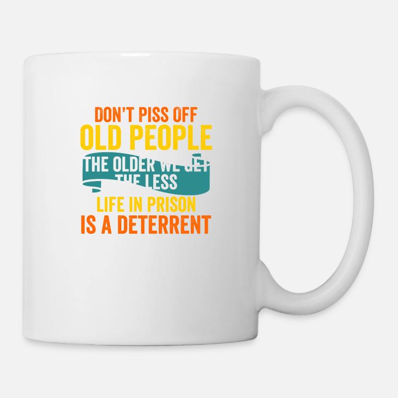 Don’t Piss Off Old People - Mug blanc - blanc