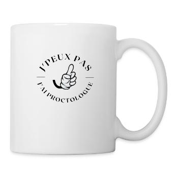 J'peux pas j'ai proctologue - Mug blanc - blanc - Droite