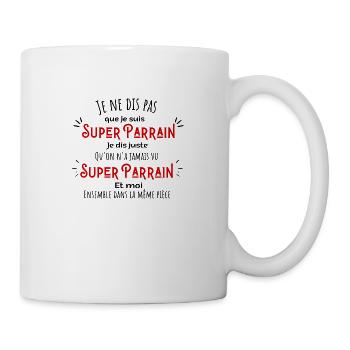 Je ne dis pas que je suis super parrain - Mug blanc - blanc - Droite