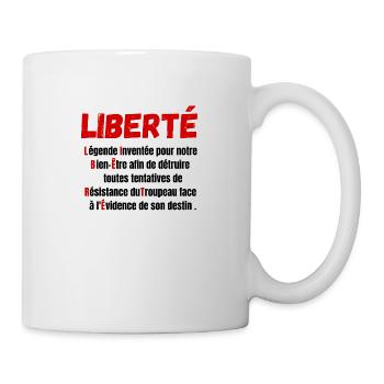 Liberté définition-légende inventée pour notre - Mug blanc - blanc - Droite