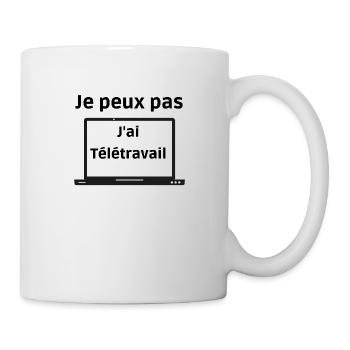 Je peux pas j'ai télétravail! - Mug blanc - blanc - Droite
