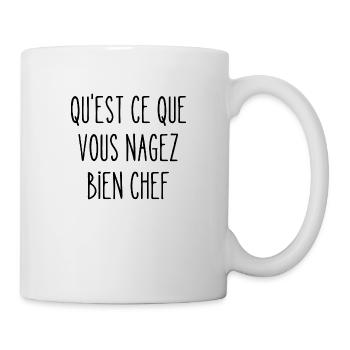 qu'est ce que vous nagez bien chef - Mug blanc - blanc - Droite