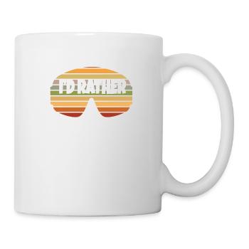 I'd Rather Be On My Snowboard Wintersport Ski Snow - Tasse - Weiß - Rechts