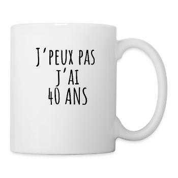 J'PEUX PAS J'AI 40 ANS - Mug blanc - blanc - Droite
