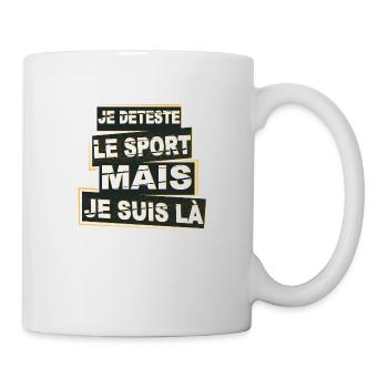 Je déteste le sport mais je suis là. Cadeau - Mug blanc - blanc - Droite