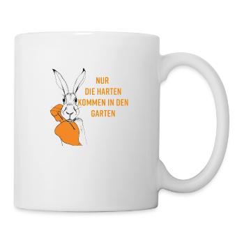 Nur die Harten kommen in den Garten - Tasse - Weiß - Rechts