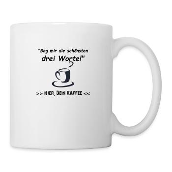 Hier. Dein Kaffee - Tasse - Weiß - Rechts