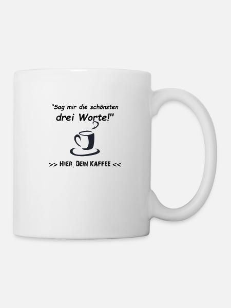 Hier. Dein Kaffee - Tasse - Weiß