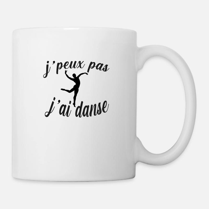 j peux pas j ai danse tee shirt danseur humour - Mug blanc - blanc