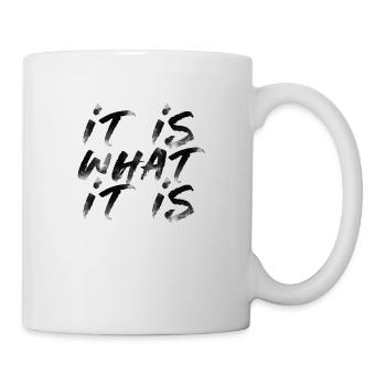 it is what it is funny saying writing English - Mug - white - Right