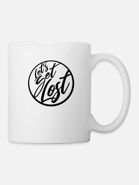 Lets Get Lost - Tasse - Weiß