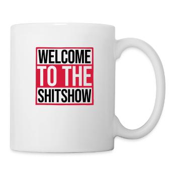 Witziger Spruch Shitshow - Tasse - Weiß - Rechts