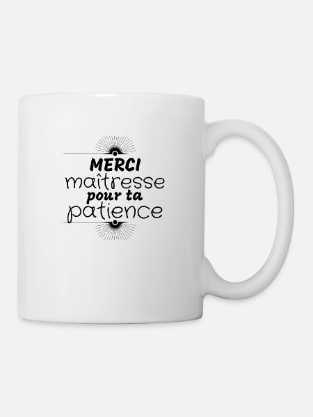 Merci maîtresse pour ta patience - Mug blanc - blanc
