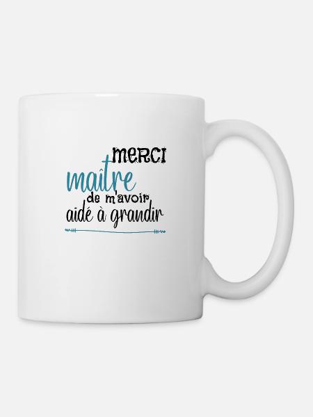 Merci maître de m'avoir aidé à grandir - Mug blanc - blanc