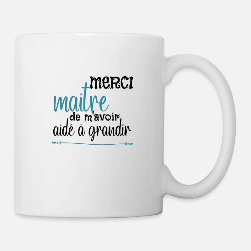 Merci maître de m'avoir aidé à grandir - Mug blanc - blanc