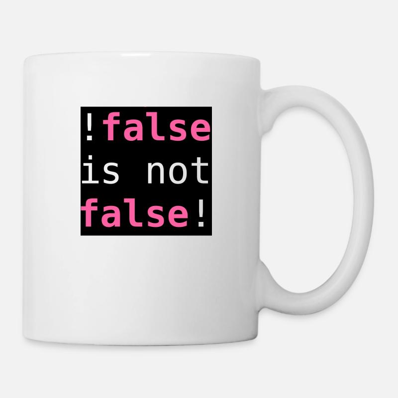 !false is not false! - "!false is not false!" - Tasse - Weiß