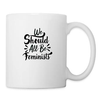 We Should All Be Feminists - Tasse - Weiß - Rechts