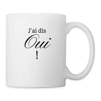 J'ai dis Oui ! - Mug blanc - blanc - Droite