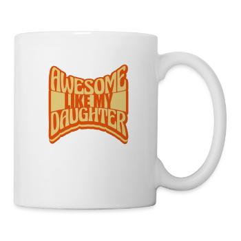 Awesome Like My Daughter - Mug - white - Right